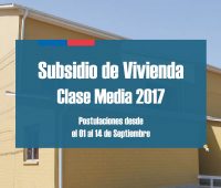 Requisitos para postular al segundo llamado Subsidio de Vivienda Clase Media 2017