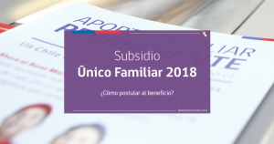 Subsidio Unico Familiar 2018